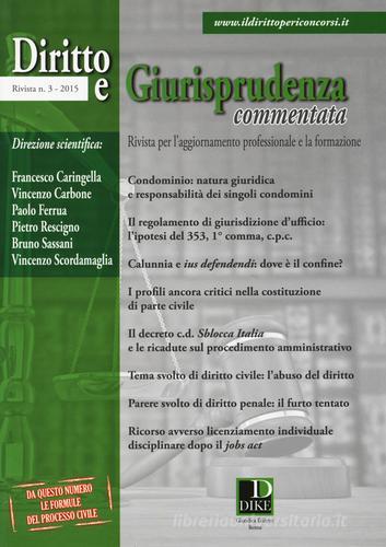 Diritto e giurisprudenza commentata (2015) vol.3 edito da Dike Giuridica