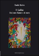 Il carillon. Dieci note d'amore e di morte di Claudio Battista edito da UNI Service