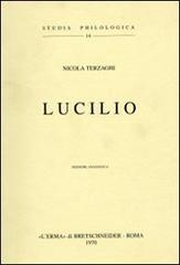 Lucilio (1934) di Nicola Terzaghi edito da L'Erma di Bretschneider