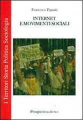 Internet e i movimenti sociali di Francesco Pignatti edito da Prospettiva Editrice