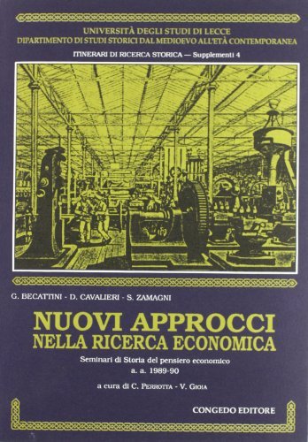Nuovi approcci nella ricerca economica di Giacomo Becattini, Duccio Cavalieri, Stefano Zamagni edito da Congedo