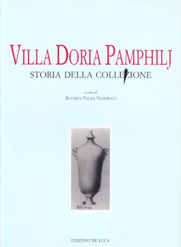 Storia della collezione Pamphili edito da De Luca Editori d'Arte