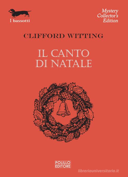 Il canto di Natale di Clifford Witting edito da Polillo