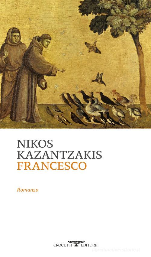 Libro Francesco di Nikos Kazantzakis Mediterranea di Crocetti
