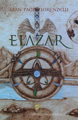 Libro Elazar di Gian Paolo Lorenzelli di Black Wolf Edition