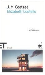 Elizabeth Costello di J. M. Coetzee edito da Einaudi