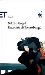 Racconti di Pietroburgo di Nikolaj Gogol' edito da Einaudi