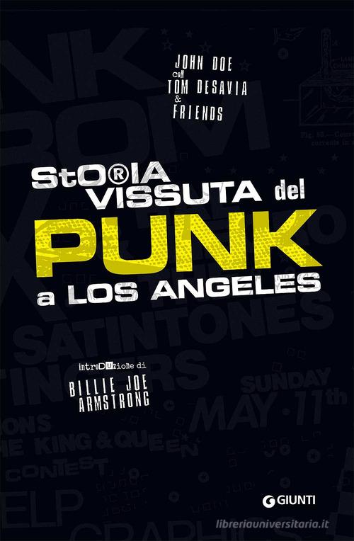 Storia vissuta del punk a Los Angeles di John Doe, Tom Desavia edito da Giunti Editore