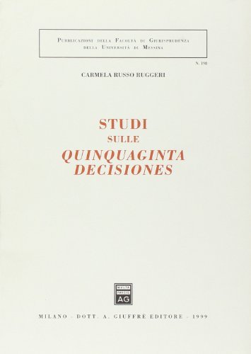 Studi sulle Quinquaginta decisiones di Carmela Russo Ruggeri edito da Giuffrè