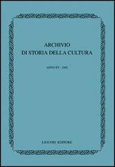 Archivio di storia della cultura (2002) edito da Liguori