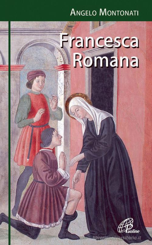 Francesca Romana di Angelo Montanti edito da Paoline Editoriale Libri