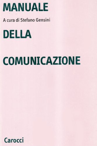 Manuale della comunicazione edito da Carocci