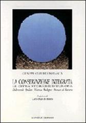 La conservazione integrata. Dubrovnik, Spalato, Vienna, Budapest, Monaco di Baviera di Giuseppe Claudio Infranca edito da Gangemi Editore