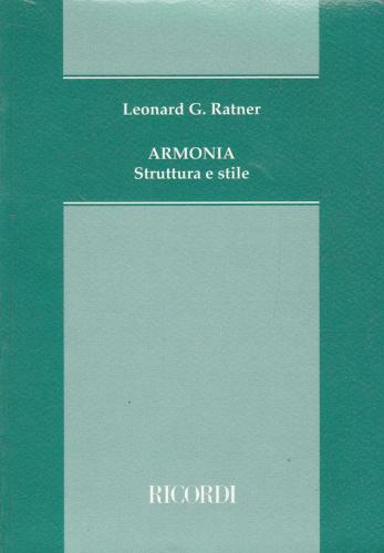 Armonia. Struttura e stile di Leonard G. Ratner edito da Casa Ricordi