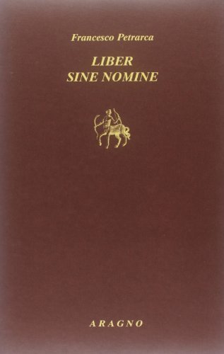 Libro senza titolo-Liber sine nomine di Francesco Petrarca edito da Aragno
