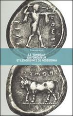 La «tomba» del fondatore e le origini di Poseidonia di Emanuele Greco edito da Pandemos