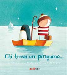 Chi trova un pinguino... di Oliver Jeffers edito da Zoolibri