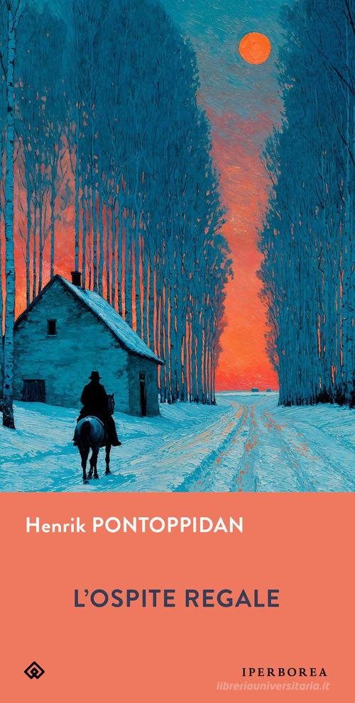 Libro L'ospite regale di Henrik Pontoppidan Gli Iperborei di Iperborea