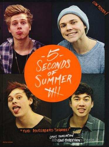 5 Seconds of Summer. Con poster di Silvia Gianatti edito da Mondadori