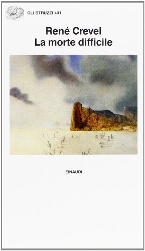 La morte difficile di René Crevel edito da Einaudi