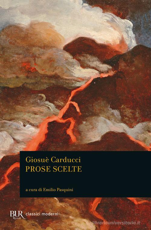 Prose scelte di Giosuè Carducci edito da Rizzoli