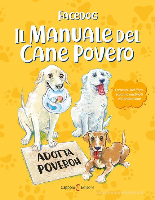 Il manuale del cane povero di Facedog edito da Capponi Editore