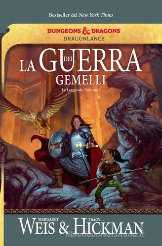 Libro La guerra dei gemelli. Le leggende di DragonLance vol. 2 di Margaret Weis, Tracy Hickman Fenici di Armenia