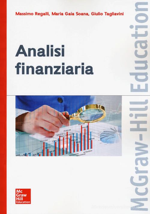 Analisi finanziaria di Massimo Regalli, Maria Gaia Soana, Giulio Tagliavini edito da McGraw-Hill Education
