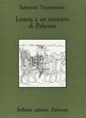 Lettera a un tesoriere di Palermo di Salvatore Tramontana edito da Sellerio Editore Palermo
