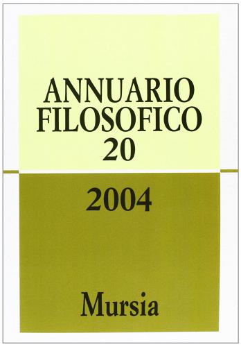 Annuario filosofico 2004 vol.20 edito da Ugo Mursia Editore