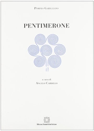 Pentimerone di Pompeo Garigliano edito da Edizioni Scientifiche Italiane