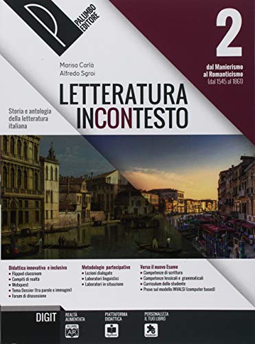 Letteratura incontesto. Storia e antologia della letteratura italiana. Per le Scuole superiori. Con ebook. Con espansione online vol. 2 di Marisa Carlà, Alfredo Sgroi edito da Palumbo