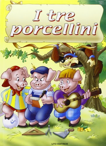 I tre porcellini - 9788880324577 in Fiabe e storie illustrate