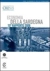 Economia della Sardegna. 15° rapporto 2008 edito da CUEC Editrice