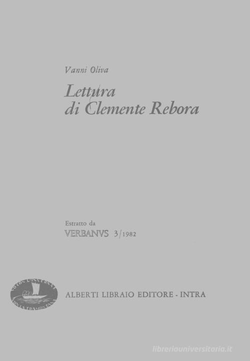Lettura di Clemente Rebora-Clemente Rebora e il suo lago di Vanni Oliva, Carlo Zapelloni edito da Alberti