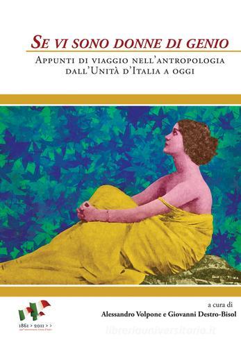 Se vi sono donne di genio. Appunti di viaggio nell'antropologia dall'unità d'Italia a oggi edito da Università La Sapienza