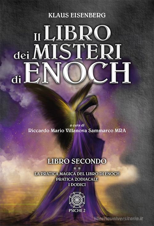 Il libro dei misteri di Enoch vol.2 di Klaus Eisenberg edito da Psiche 2