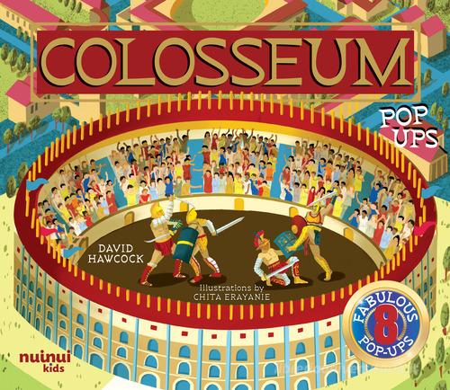 Colosseum. Ancient civilization pop-ups. Ediz. a colori di David Hawcock edito da Nuinui