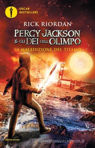 La maledizione del titano. Percy Jackson e gli dei dell'Olimpo vol.3 di Rick Riordan edito da Mondadori