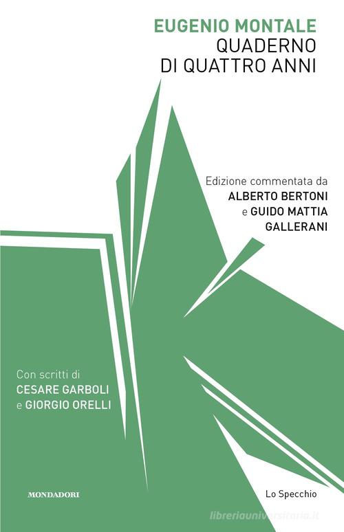 Quaderno di quattro anni di Eugenio Montale edito da Mondadori