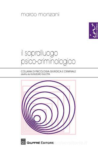 Il sopralluogo psico-criminologico edito da Giuffrè