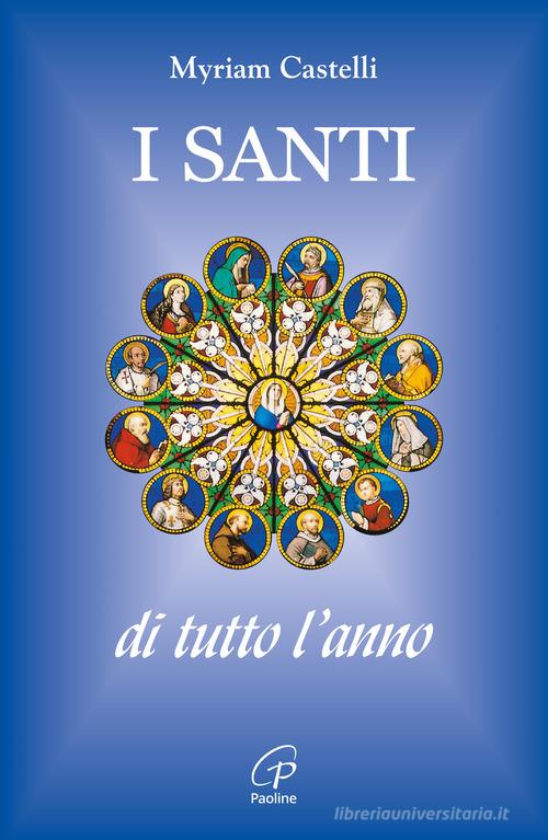 I santi di tutto l'anno edito da Paoline Editoriale Libri
