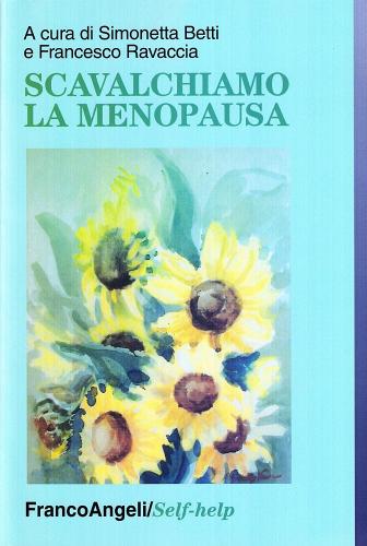 Scavalchiamo la menopausa edito da Franco Angeli