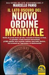 Il lato oscuro del nuovo ordine mondiale di Marcello Pamio edito da Macro Edizioni