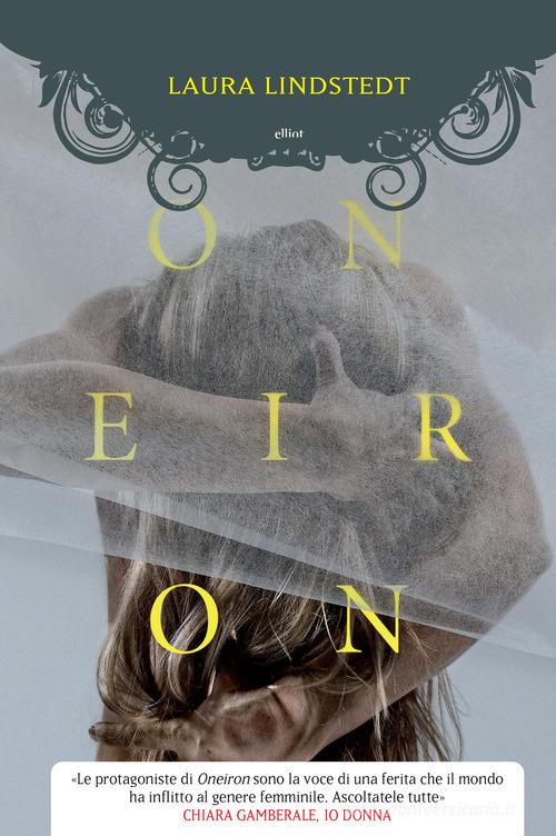 Oneiron di Lisa Lindstedt edito da Elliot