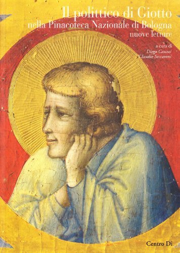 Il polittico di Giotto nella Pinacoteca nazionale di Bologna: nuove letture edito da Centro Di