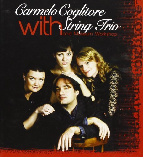 Carmelo Coglitore with string trio. Con CD Audio di Carmelo Coglitore edito da Città del Sole Edizioni