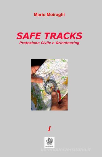 Safe tracks di Mario Moiraghi edito da ilmiolibro self publishing