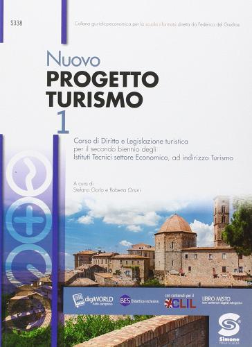 Nuovo progetto turismo. Con e-book. Con espansione online. Per le Scuole superiori vol.1 di Stefano Gorla, Roberta Orsini edito da Simone per la Scuola