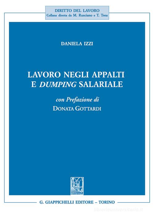 Lavoro negli appalti e dumping salariale di Daniela Izzi edito da Giappichelli